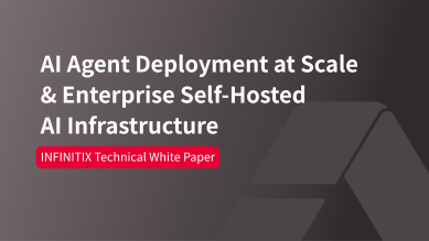 AI Agent Deployment at Scale & Enterprise Self-Hosted AI Infrastructure | INFINITIX Technical White Paper